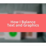 How I Balance Text and Graphics