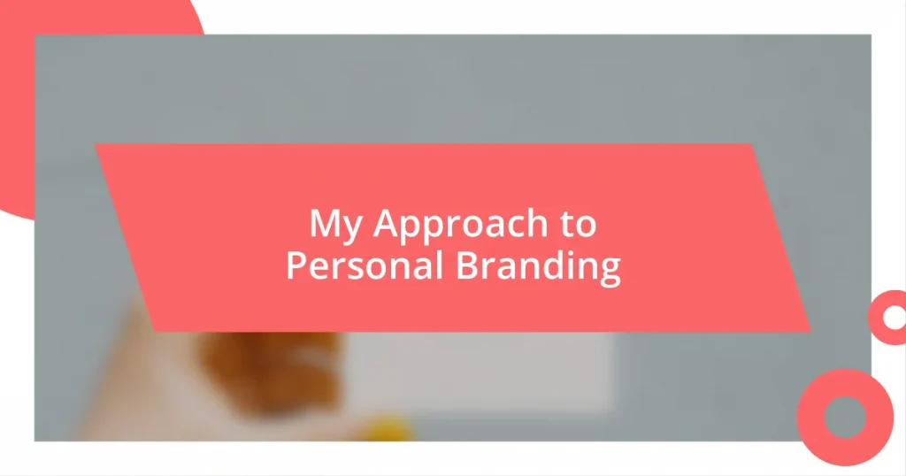 My Approach to Personal Branding