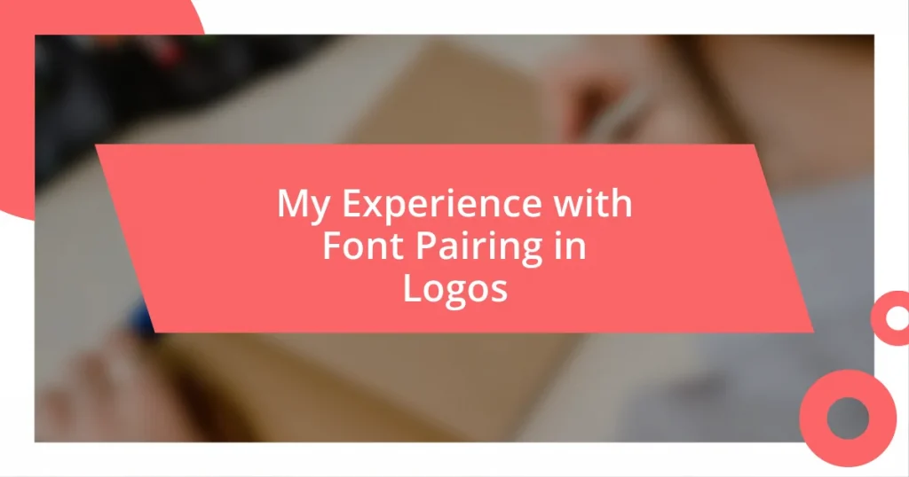 My Experience with Font Pairing in Logos