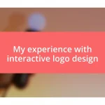 My experience with interactive logo design