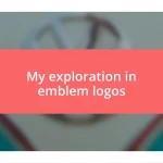 My exploration in emblem logos