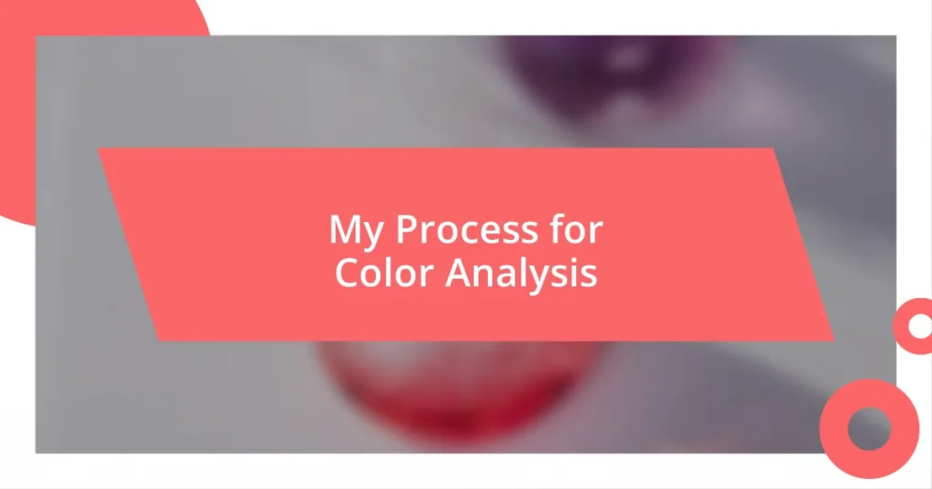 My Process for Color Analysis