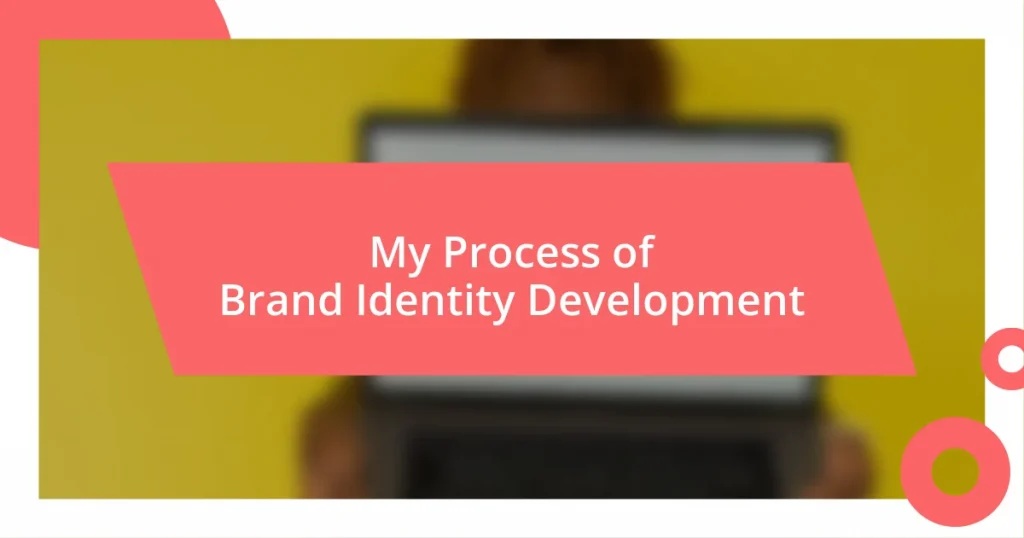 My Process of Brand Identity Development