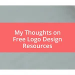 My Thoughts on Free Logo Design Resources