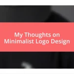 My Thoughts on Minimalist Logo Design