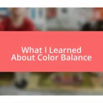 What I Learned About Color Balance