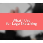 What I Use for Logo Sketching