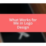 What Works for Me in Logo Design