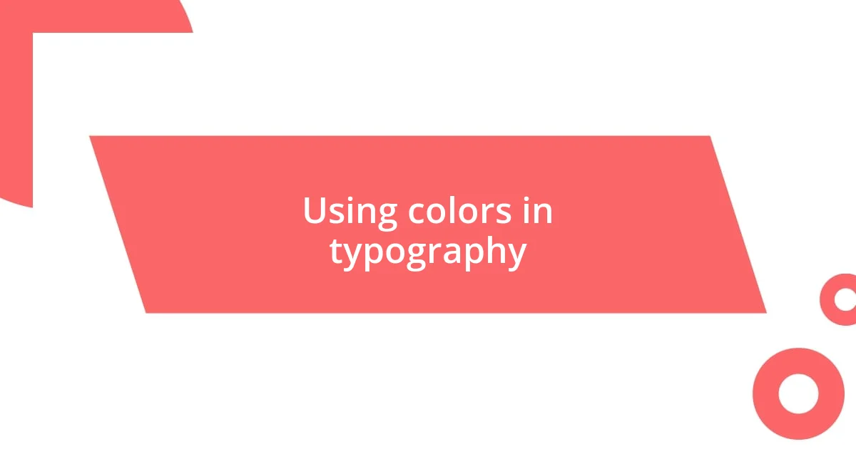 Using colors in typography