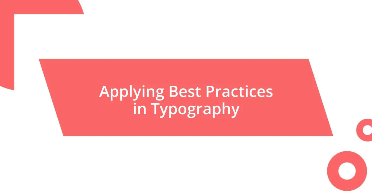 Applying Best Practices in Typography