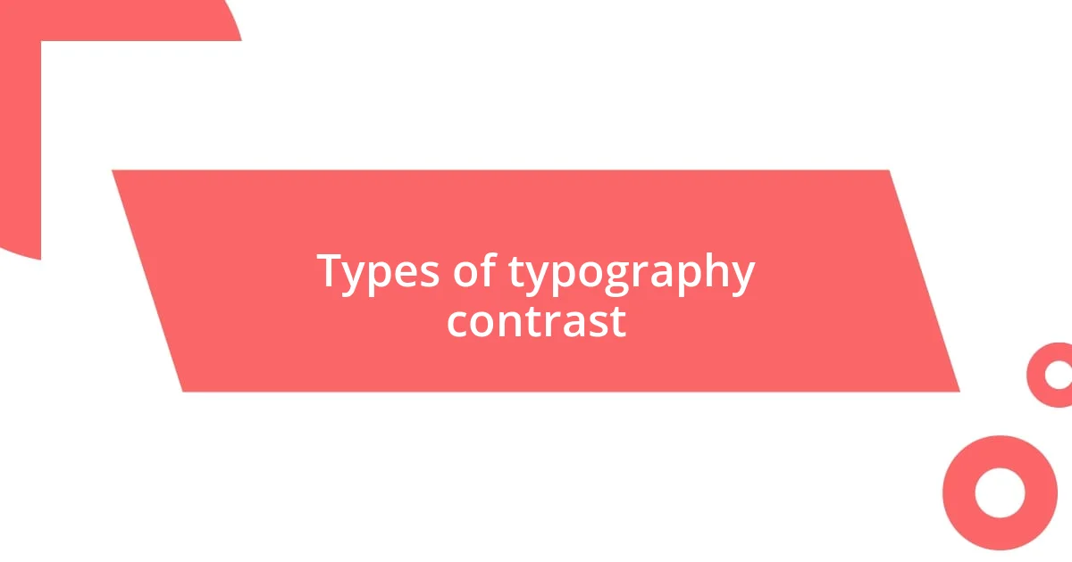 Types of typography contrast