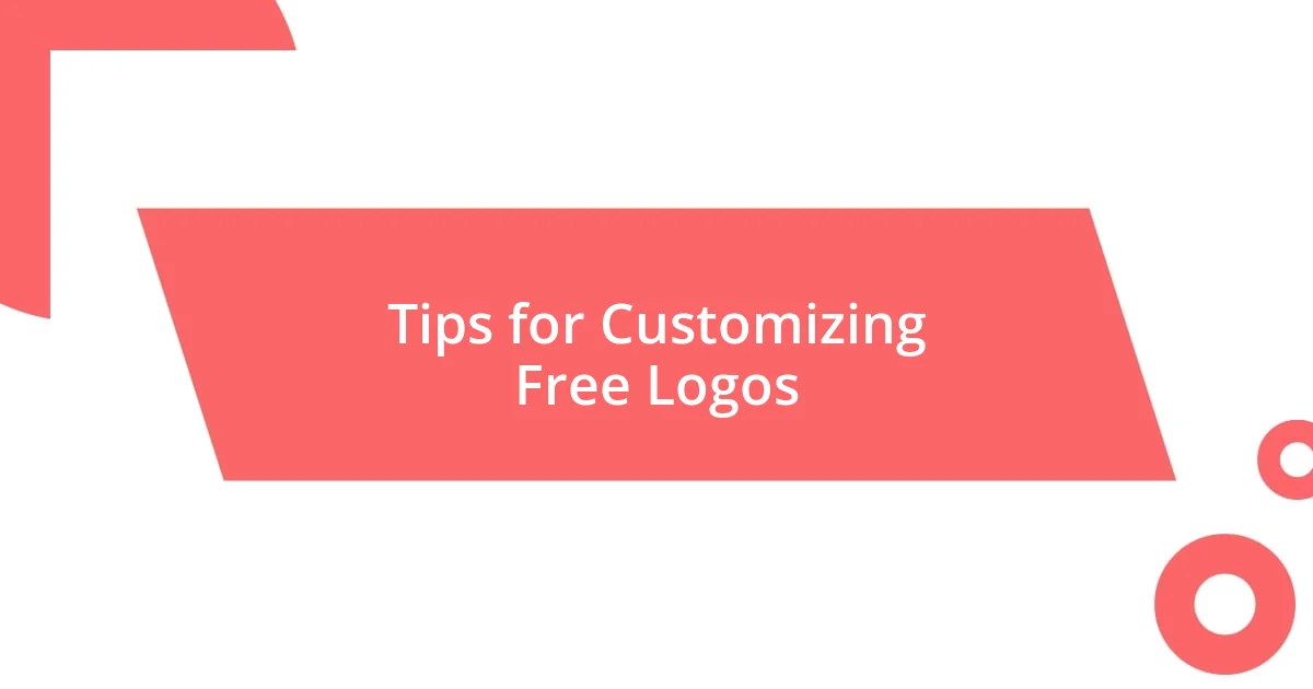 Tips for Customizing Free Logos