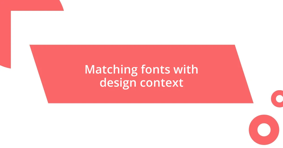 Matching fonts with design context